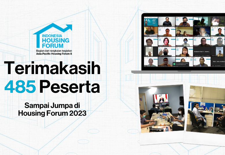 Indonesia Housing Forum 2021: Kolaborasi untuk Ciptakan Hunian yang Layak dan Terjangkau