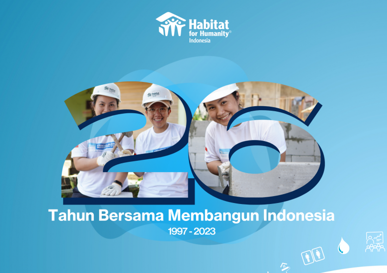 The Celebration of Habitat for Humanity Indonesia’s 26th Birthday